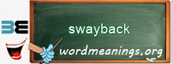 WordMeaning blackboard for swayback